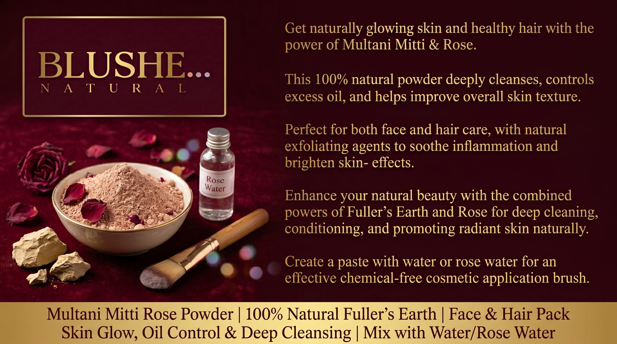 Blushe Natural multani mitti rose face pack powder | 100% natural fuller’s earth & rose | skin glow, oil control & deep cleansing | soothing & hydrating face & hair pack | mix with water/rose water